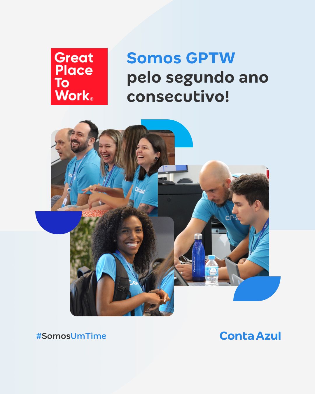 Imagem mostra colaboradores da Conta Azul e a frase "Somos GPTW pelo segundo ano consecutivo"